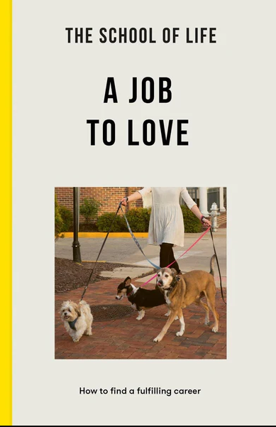 The School of life - A job to love